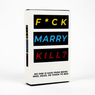 F*ck, Marry, Kill Card Game 