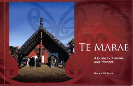 Te Marae -   A Guide to Customs and Protocol